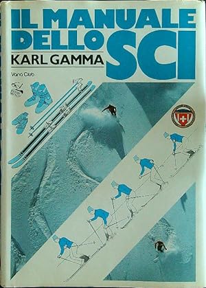 Imagen del vendedor de Il manuale dello sci a la venta por Librodifaccia