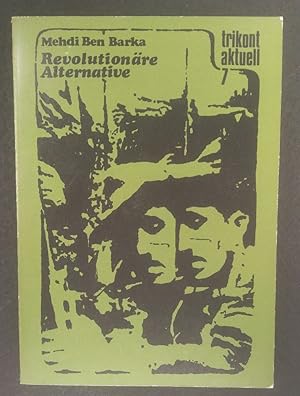 Bild des Verkufers fr Revolutionre Alternative. trikont aktuell 7. zum Verkauf von ANTIQUARIAT Franke BRUDDENBOOKS