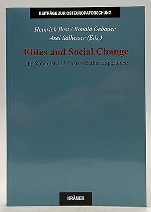 Imagen del vendedor de Elites and Social Change. The Socialist and Post-Socialist Experience a la venta por Der Buchfreund