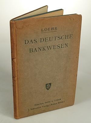 Bild des Verkufers fr Das deutsche Bankwesen. zum Verkauf von Antiquariat Dorner