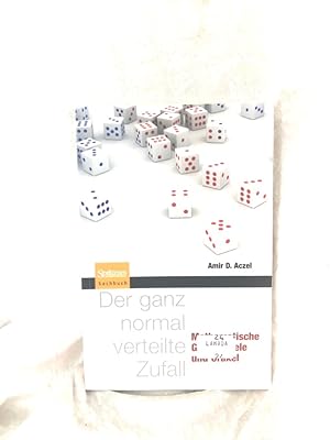 Seller image for Der ganz normal verteilte Zufall: Mathematische Glcksspiele und Orakel Mathematische Glcksspiele und Orakel for sale by Antiquariat Jochen Mohr -Books and Mohr-