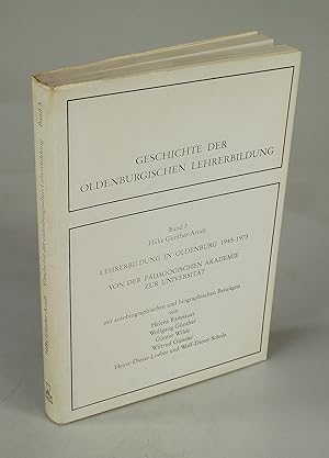 Seller image for Lehrerbildung in Oldenburg 1945-1973. Von der Pdagogischen Akademie zur Universitt. for sale by Antiquariat Dorner