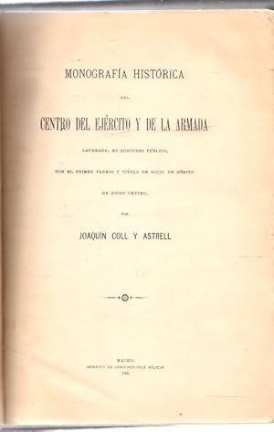 Imagen del vendedor de Monografa histrica del centro del ejrcito y de la armada laureada, en concurso pblico, con el primer premio y ttulo de socio de mrito de dicho centro . a la venta por Librera Astarloa