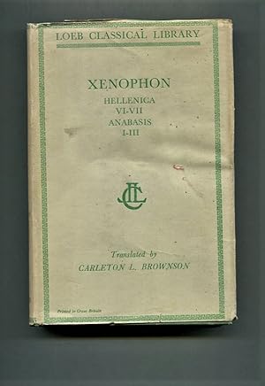 Seller image for Xenophon Hellenica, Books VI & VII. Anabasis, Books I-III. [The Loeb Classical Library]. for sale by Tyger Press PBFA