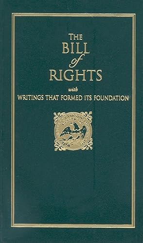 Bild des Verkufers fr Bill of Rights: With Writings That Formed Its Foundation zum Verkauf von moluna