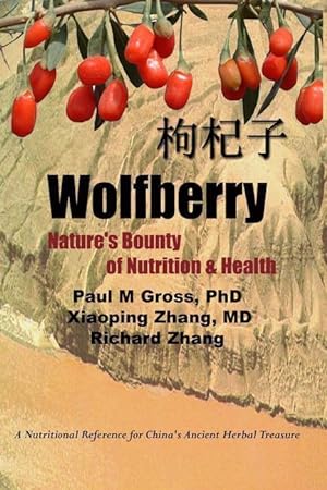 Imagen del vendedor de Wolfberry: Nature\ s Bounty of Nutrition and Health a la venta por moluna