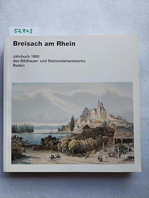 Breisach am Rhein : Jahrbuch 1993 des Bildhauer- und Steinmetzhandwerks Baden