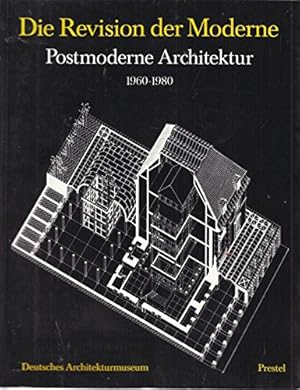 Immagine del venditore per Revision der Moderne : postmoderne Architektur 1960 - 1980 ; [DAM, Dt. Architekturmuseum Frankfurt am Main, 1. Juni 1984 - 10. Oktober 1984]. hrsg. von Heinrich Klotz. Mit Beitr. von Volker Fischer . [Hrsg. im Auftr. d. Dezernats fr Kultur u. Freizeit, Amt fr Wiss. u. Kunst d. Stadt Frankfurt am Main, Dt. Architekturmuseum. Katalog u. Ausstellung: Heinrich Klotz . Mitarb.: Barbara Schulze .] venduto da Antiquariat im Schloss