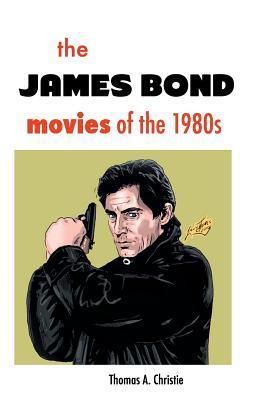 Bild des Verkufers fr JAMES BOND MOVIES OF THE 1980S zum Verkauf von moluna