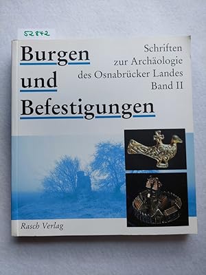 Burgen und Befestigungen : Schriften zur Archäologie des Osnabrücker Landes Band 2 Wolfgang Schlü...