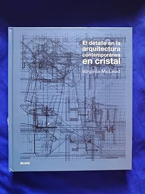 Image du vendeur pour El detalle en la arquitectura contempornea en cristal mis en vente par Libreria Anticuaria Camino de Santiago