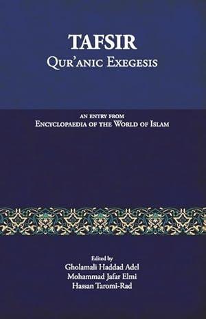 Bild des Verkufers fr Tafsir: Qur\ anic Exegesis: An entry from Encyclopaedia of the World of Islam zum Verkauf von moluna