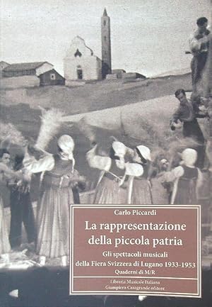 Seller image for La rappresentazione della piccola patria for sale by Miliardi di Parole
