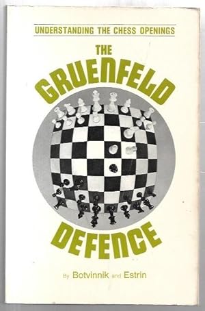 Seller image for The Gruenfeld Defence Understanding the Chess Openings. for sale by City Basement Books