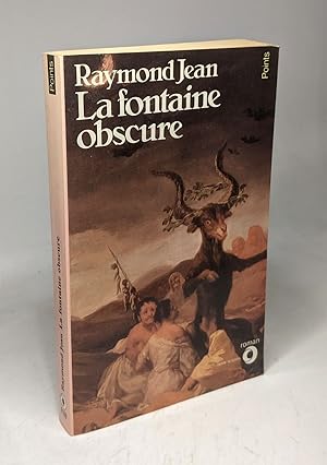 Image du vendeur pour La Fontaine Obscure. Une Histoire D'amour Et De Sorcellerie En Provence Au Xviiw Sicle Roman mis en vente par crealivres