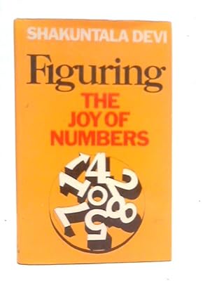 Seller image for Figuring: The Joy of Numbers for sale by World of Rare Books