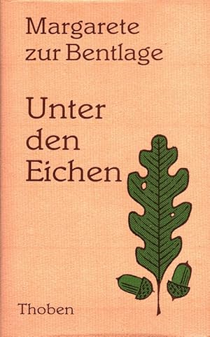 Bild des Verkufers fr Unter den Eichen. zum Verkauf von Versandantiquariat Nussbaum