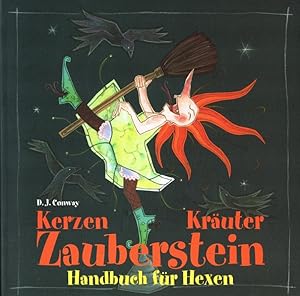 Imagen del vendedor de Kerzen, Kruter, Zauberstein : Handbuch fr Hexen. Aus dem Engl. von Maja Ueberle-Pfaff a la venta por Versandantiquariat Nussbaum
