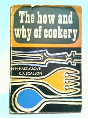 Seller image for The How And Why Of Cookery for sale by World of Rare Books