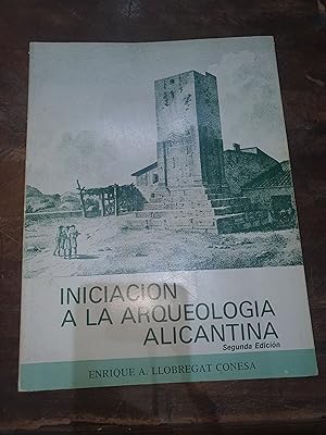 Bild des Verkufers fr Iniciacin a la arqueologa alicantina zum Verkauf von Avanti con la Guaracha