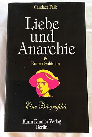 Bild des Verkufers fr Liebe und Anarchie & Emma Goldman : Ein erotischer Briefwechsel, eine Biographie. zum Verkauf von Antiquariat Peda
