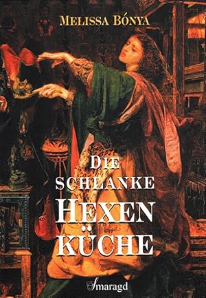 Bild des Verkufers fr Die schlanke Hexenkche. zum Verkauf von Versandantiquariat Nussbaum