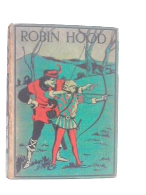 Seller image for Robin Hood And His Merry Outlaw for sale by World of Rare Books