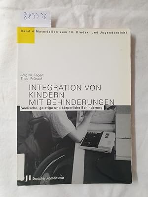 Seller image for Integration von Kindern mit Behinderungen : seelische, geistige und krperliche Behinderung : for sale by Versand-Antiquariat Konrad von Agris e.K.