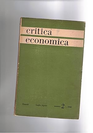 Imagen del vendedor de Critica economica, rivista bimestrale del centro economico per la riciostruzione. disponimao di n ago. 1946; lug-ago 1947; mag-giu 1948; feb. 1949. Il prezzo  per ciascun fasc. a la venta por Libreria Gull