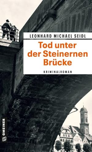 Seller image for Tod unter der Steinernen Brcke for sale by BuchWeltWeit Ludwig Meier e.K.