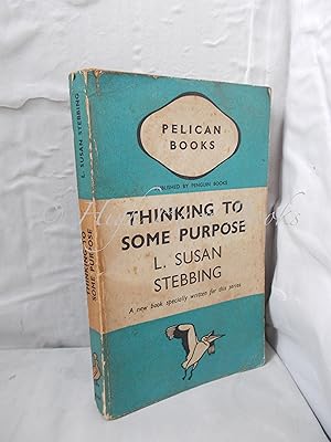 Seller image for Thinking To Some Purpose for sale by High Barn Books