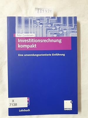 Investitionsrechnung kompakt : eine anwendungsorientierte Einführung :