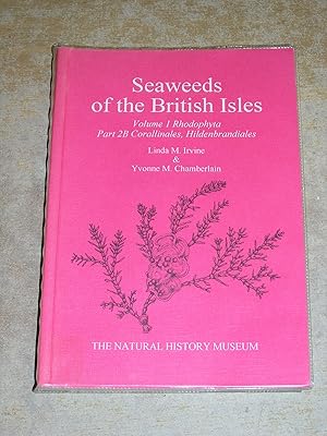 Immagine del venditore per Seaweeds of the British Isles: Volume 1 Rhodophyta - Part 2B Corallinales, Hildenbrandiales venduto da Neo Books