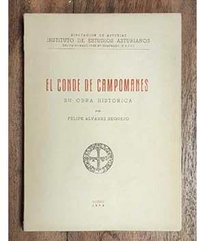 Imagen del vendedor de EL CONDE DE CAMPOMANES. SU OBRA HISTRICA a la venta por Librera Llera Pacios