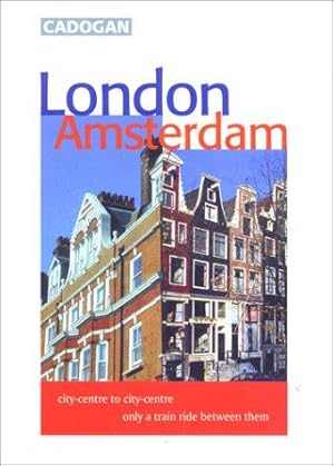 Image du vendeur pour London-Amsterdam (Cadogan City Guides) mis en vente par WeBuyBooks