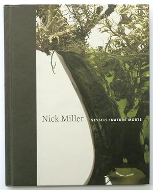 Seller image for Nick Miller: Vessels: Nature Morte for sale by PsychoBabel & Skoob Books