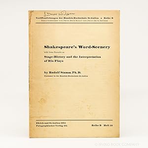 Shakespeare's Word-Scenery with Some Remarks on Stage-History and the Interpretation of his Plays