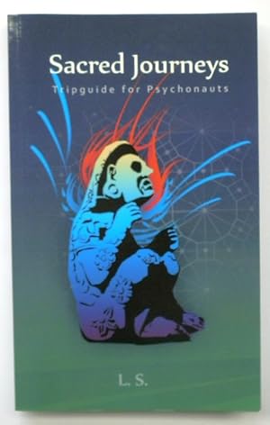 Sacred Journeys: Tripguide for Psychonauts