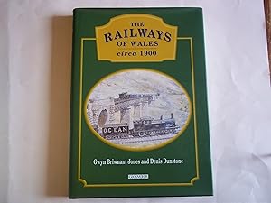 Imagen del vendedor de The Railways of Wales Circa 1900 a la venta por Carmarthenshire Rare Books