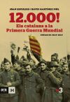 Imagen del vendedor de 12.000! Els catalans a la Primera Guerra Mundial a la venta por Agapea Libros