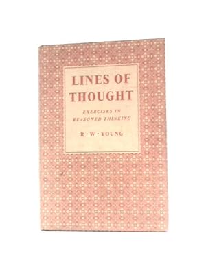 Seller image for Lines Of Thought: Exercises In Reasoned Thinking for sale by World of Rare Books