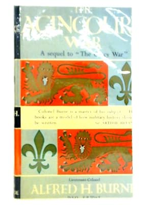 Seller image for The Agincourt War: A Military History Of The Latter Part Of The Hundred Years War From 1369 To 1453 for sale by World of Rare Books