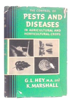 The Control Of Pests And Diseases In Agricultural And Horticultural Crops (Agricultural and horti...