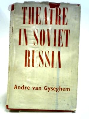 Theatre In Soviet Russia.