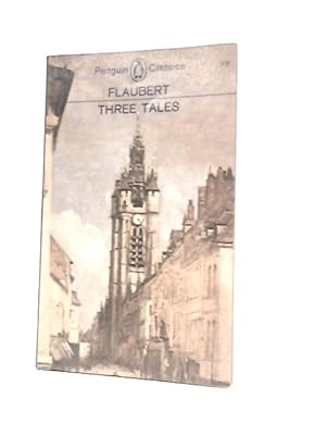 Seller image for Three Tales (Penguin Classics) for sale by World of Rare Books