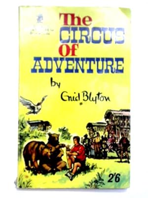Imagen del vendedor de The Circus of Adventure a la venta por World of Rare Books