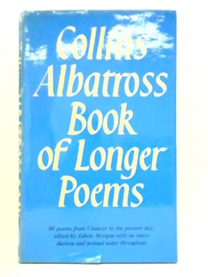 Bild des Verkufers fr Collins Albatross Book of Longer Poems zum Verkauf von World of Rare Books