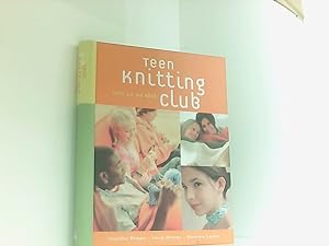 Bild des Verkufers fr Teen Knitting Club: Chill Out and Knit zum Verkauf von Book Broker