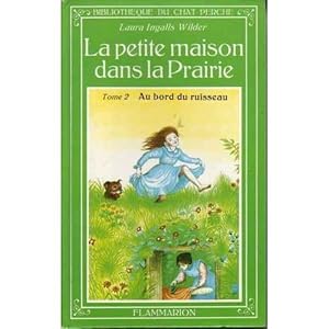 Bild des Verkufers fr Au bord du ruisseau (La petite maison dans la prairie tome 2 ) zum Verkauf von Dmons et Merveilles