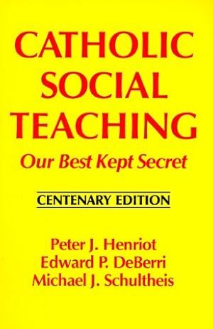 Seller image for Catholic Social Teaching : Our Best Kept Secret : Centenary Edition for sale by Redux Books